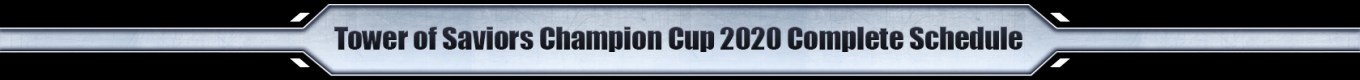 Tower of Saviors Champion Cup 2020 Complete Schedule